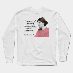 Anonymous Was a Woman Long Sleeve T-Shirt